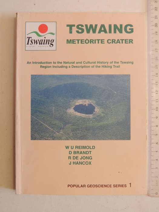 Tswaing Meteorite Crater: An Introduction To The Natural And Cultural History Of The Tswaing Region