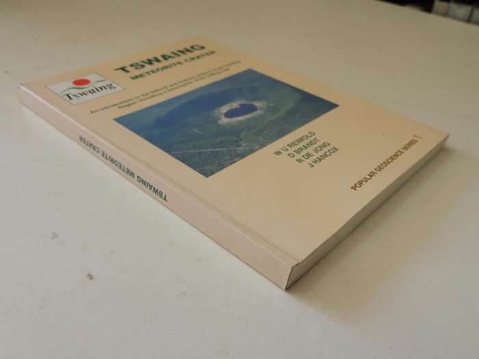 Tswaing Meteorite Crater: An Introduction To The Natural And Cultural History Of The Tswaing Region