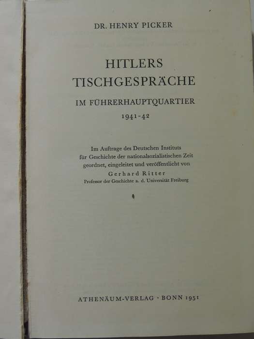 Hitler's Tischgesprache In Fuhrerhauptquartier - Dr. Henry Picker         In German Language