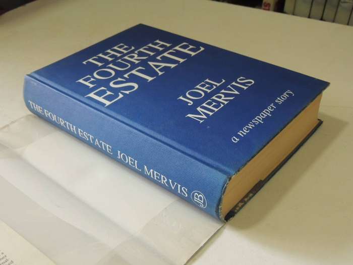 The Fourth Estate: A Newspaper Story- Joel Mervis