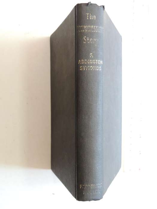 The Johannesburg Story - F. Addington Symonds