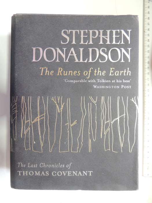 The Runes of the Earth The Last Chronicles of Thomas Covenant - Stephen Donaldson  FIRST EDITION H/C