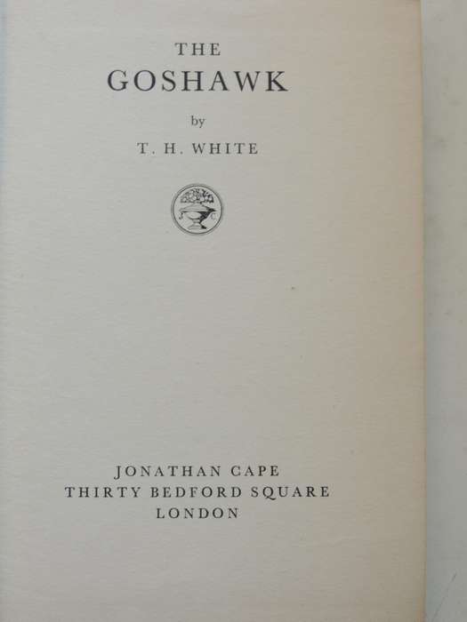 The Goshawk - T.H. White   1st Edition  1951