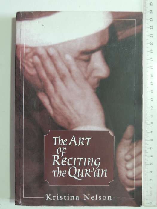 The Art Of Reciting The Qur'an - Kristina Nelson