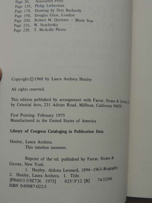 This Timeless Moment: A Personal View Of Aldous Huxley- Laura Huxley