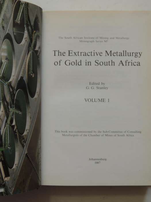 The Extractive Metallurgy Of Gold In South Africa - ed. G.G. Stanley   2 Volumes