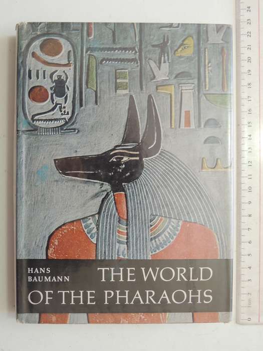 The World of the Pharaohs - Hans Baumann