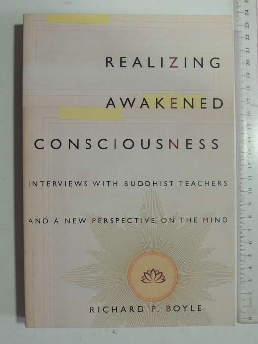 Realizing Awakened Consciousness: Interviews With Buddhist Teachers ...Mind - Rob Nairn
