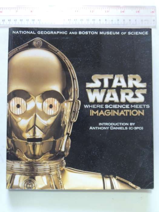 STAR WARS, Where Science Meets Imagination - National Geographic & Boston Museum of Science