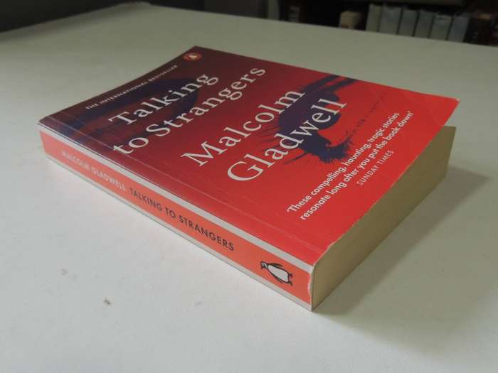 Talking To Strangers - Malcolm Gladwell