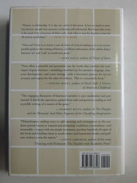 Voice & Vision: A Guide To Writing History And Other Serious Nonfiction - Stephen J. Pyne