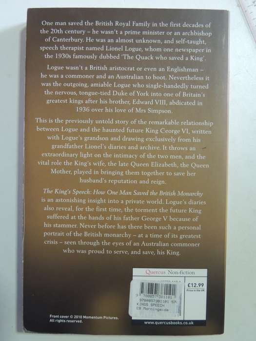 The King's Speech, How One Man Saved the British Monarchy- Mark Logue, Peter Conrad