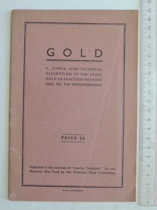 Gold Extraction Methods Used on the Witwatersrand