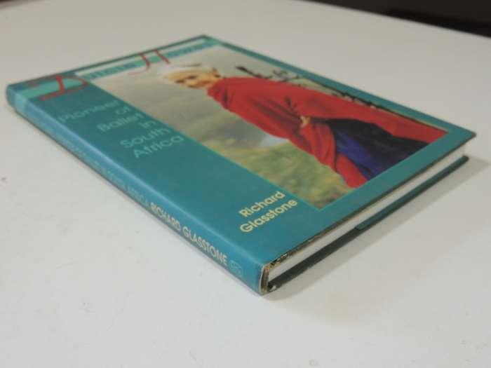 Dulcie Howes - Pioneer of Ballet in South Africa - Richard Glasstone