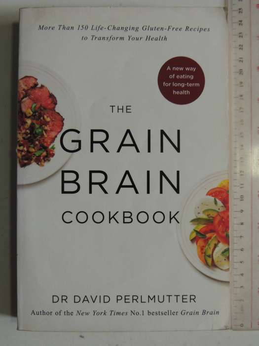 The Grain Brain Cookbook - Dr David Perlmutter