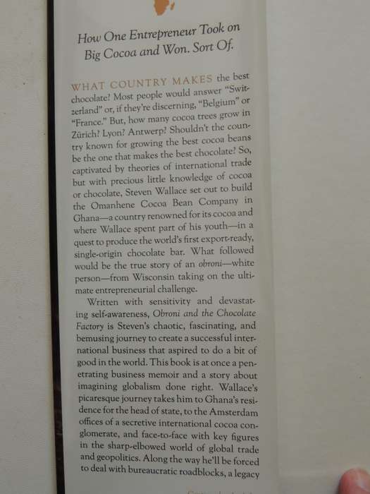 Obroni and the Chocolate Factory: An Unlikely Story of Globalization & Ghana's...Steven Wallace Insc