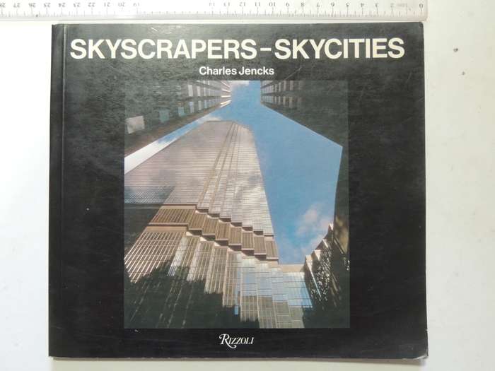 Skyscrapers - Skycities - Charles Jencks