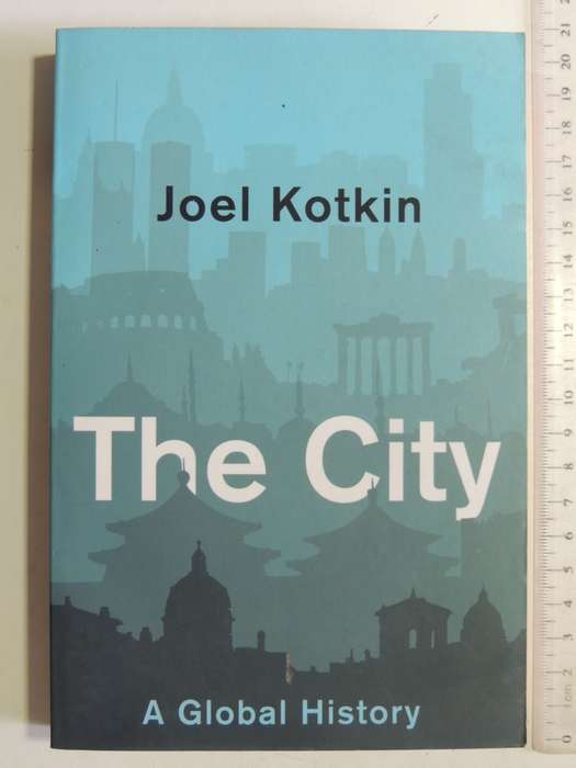 The City: A Global History - Joel Kotkin