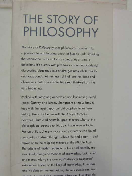 The Story Of Philosophy: A History Of Western Thought  - James Garvey & Jeremy Stangroom