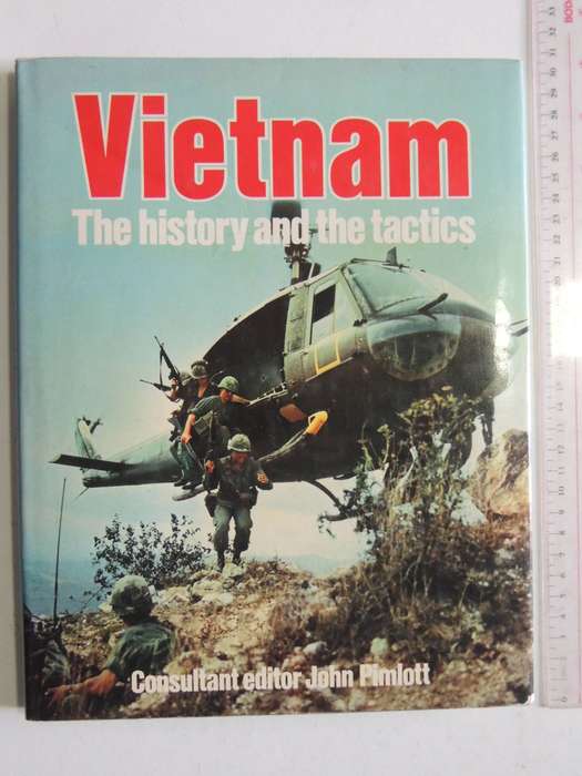 Vietnam: The History And The Tactics - ed John Pimlott
