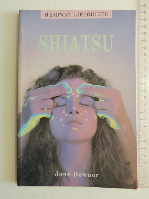 Headway Lifeguides: Shiatsu- Jane Downer