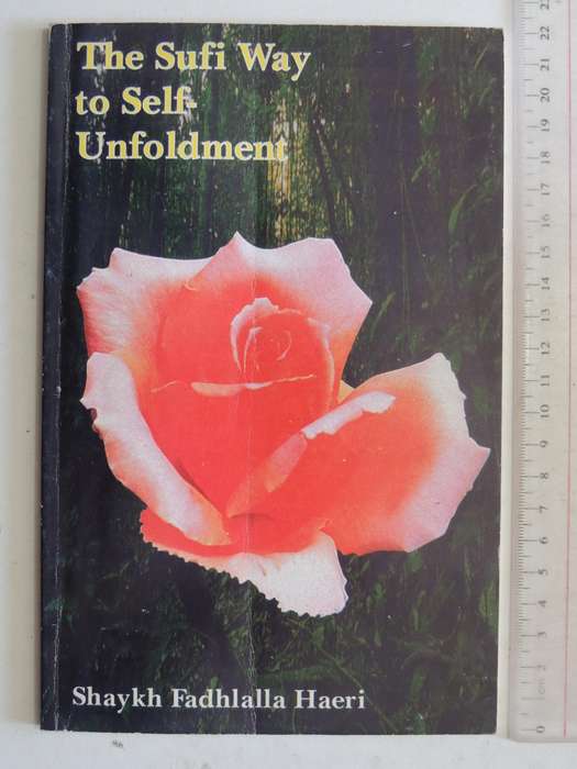 The Sufi Way To Self-Unfoldment- Shaykh Fadhlalla Haeri