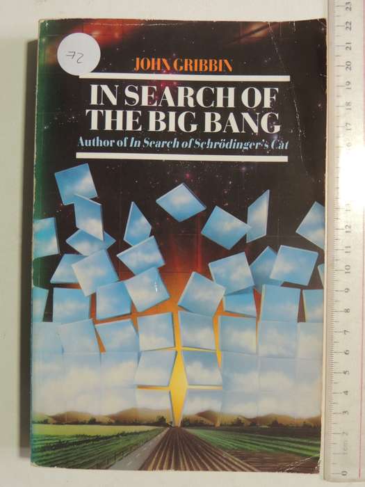 In Search Of The Big Bang - John Gribbin
