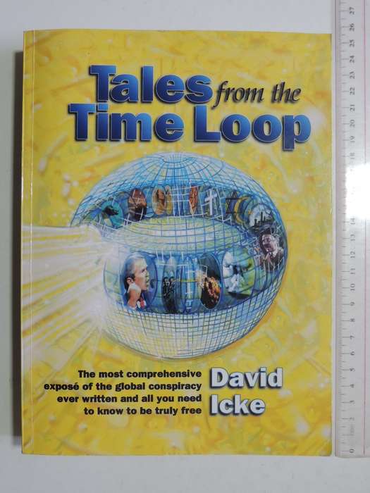 Tales From The Time Loop - David Icke