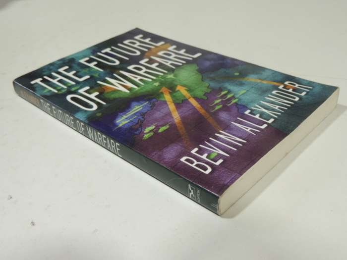 The Future Of Warfare - Bevin Alexander