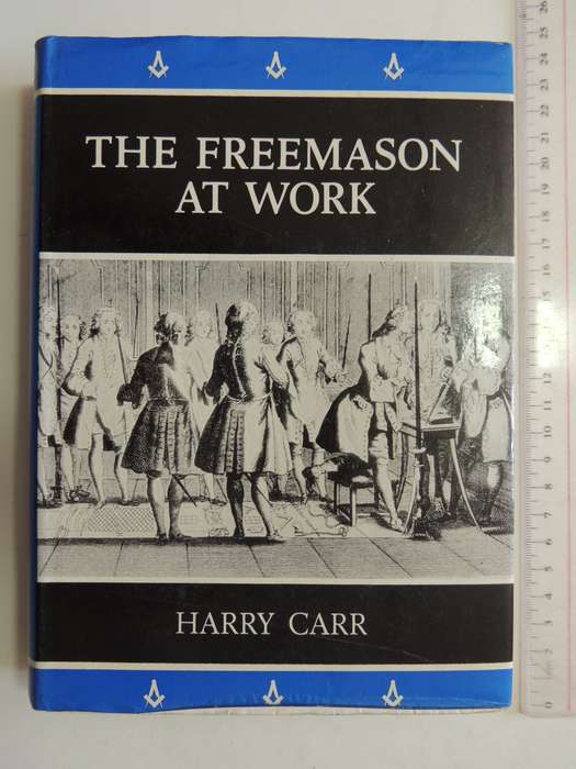 The Freemason at Work - Harry Carr