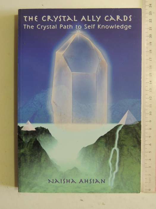 The Crystal Ally Cards: The Crystal Path To Self Knowledge - Naisha Ahsian  No Cards, only the book!