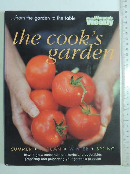 The Australian Women's Weekly: The Cook's Garden