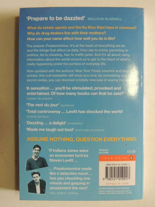 Freakonomics: A Rogue Economist Explores The Hidden Side Of Everything Steven Levitt, Stephen Dubner