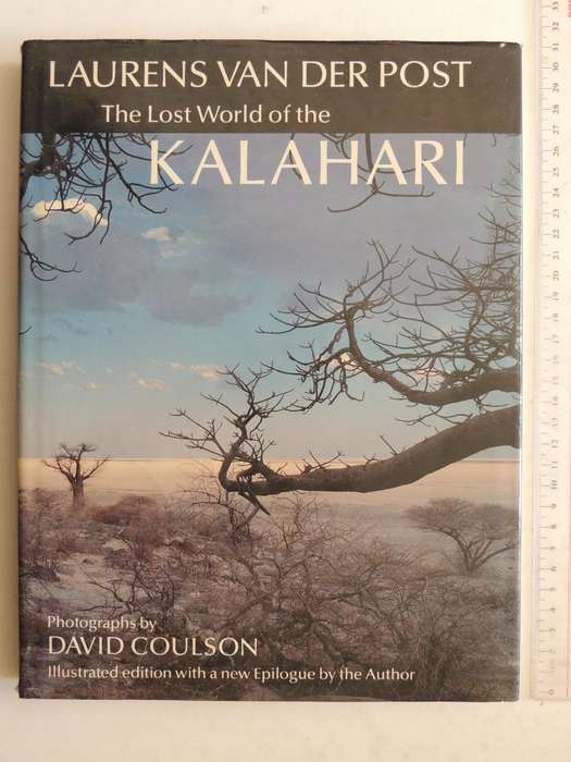 The Lost World Of The Kalahari (Illustrated Edition 1988) - Laurens Van Der Post