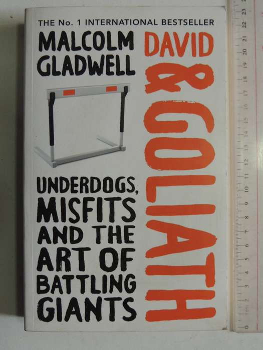 David & Goliath: Underdogs, Misfits And The Art Of Battling GiantsMalcolm Gladwell