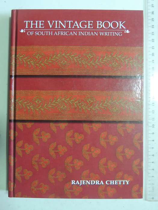 The Vintage Book of South African Indian Writing - Rajendra Chetty