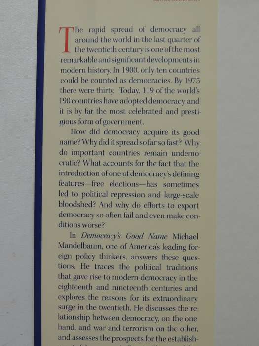 Democracy's Good Name..Rise & Risks Of World's Most Popular Form Of Government - Michael Mandelbaum