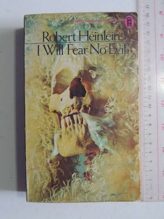 I Will Fear No Evil - Robert Heinlein