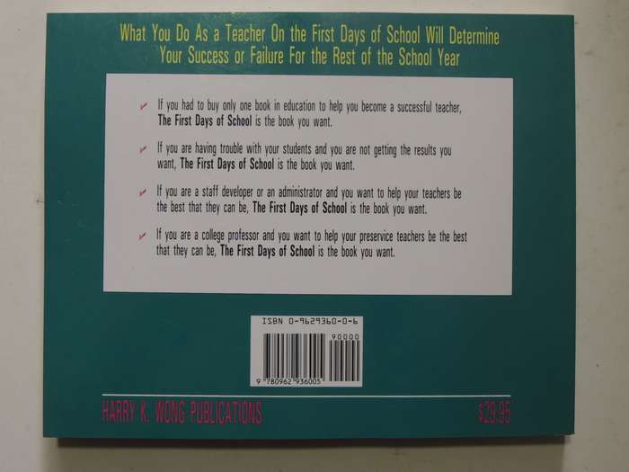 The First Days Of School: How To Be An Effective Teacher- Harry K. Wong & Rosemary Tripi Wong