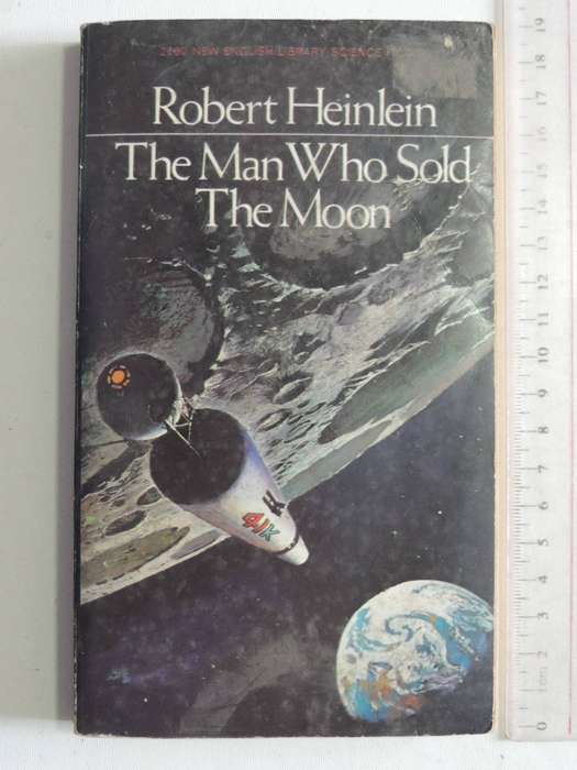 The Man Who Sold The Moon - Robert Heinlein
