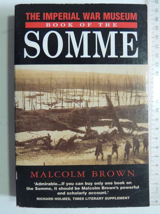The Imperial War Museum: Book Of The Somme  - Malcolm Brown