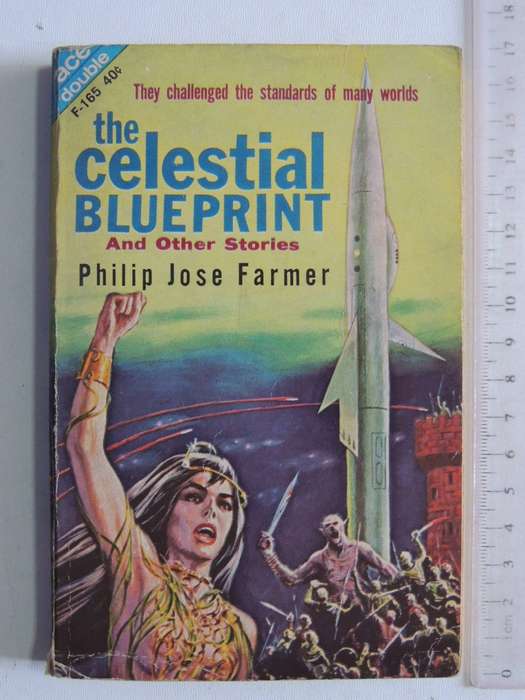 Ace Double   Cache From Outer Space & The Celestial Blueprint And Other Stories - Philip Jose Farmer