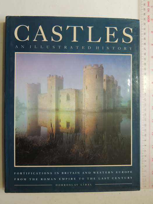 Castles And Fortifications Of Britain And EuropeDobroslav Libal