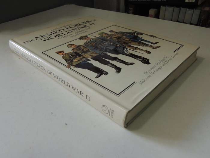 The Armed Forces Of World War II: Uniforms, Insignia And Organisation - Andrew Mollo