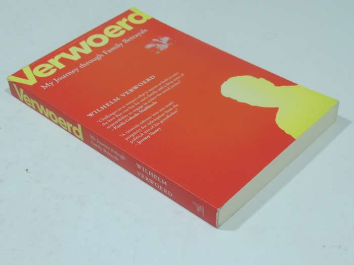 Verwoed: My Journey Through Family Betrayals - Wilhem Verwoed