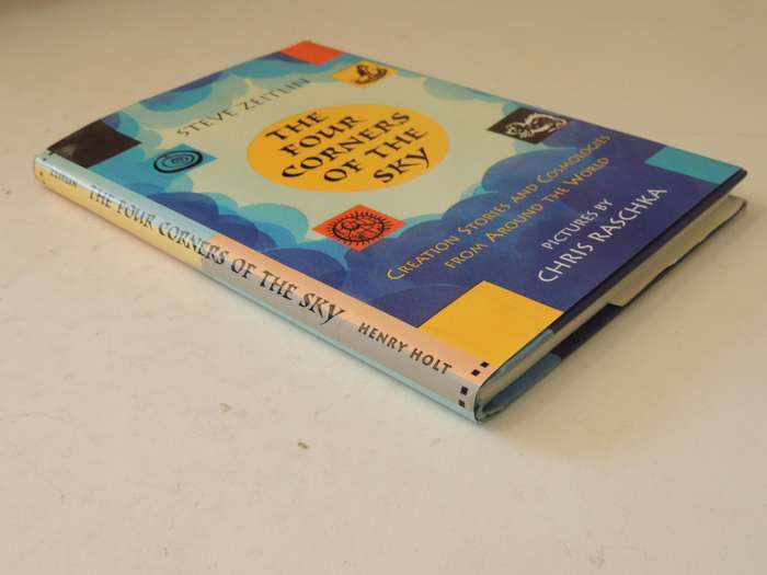 The Four Corners Of The Sky: Creation Stories And Cosmologies From Around The World - Steve Zeitlin