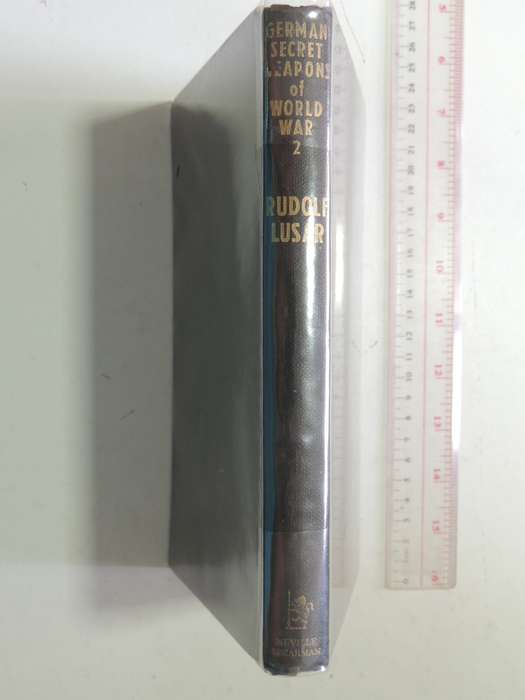 German Secret Weapons Of The Second World War - Rudolf Lusar    (1959 Very Scarce)
