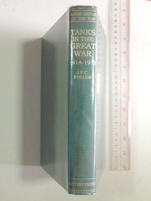 Tanks In The Great War 1914-1918 - J.F.C. Fuller   Limited Edition Of 500 copies, Scarce!