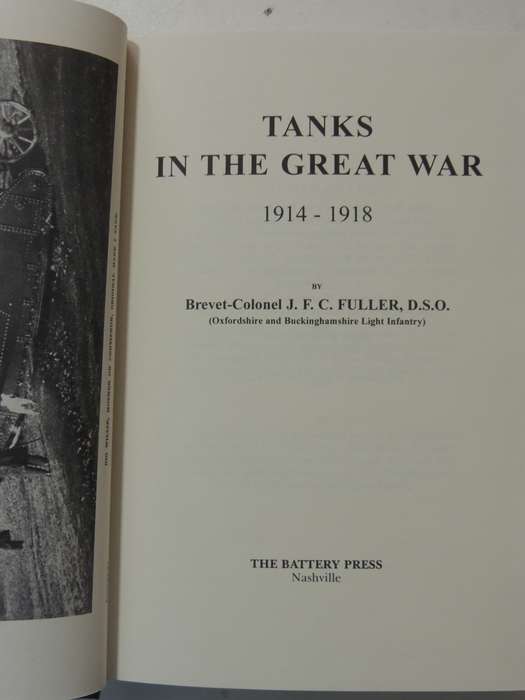Tanks In The Great War 1914-1918 - J.F.C. Fuller   Limited Edition Of 500 copies, Scarce!