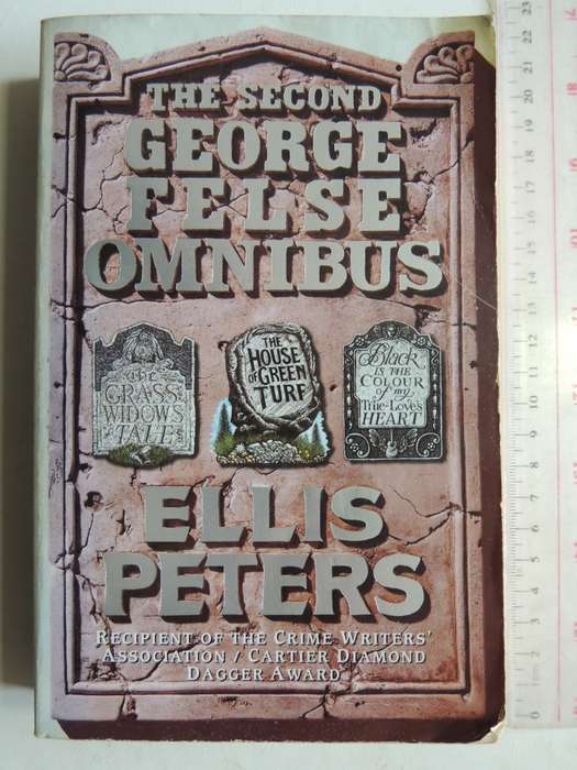 The Second George Felse Omnibus (Black Is The Colour Of My True Love's Heart, The Grass Widow's Tale